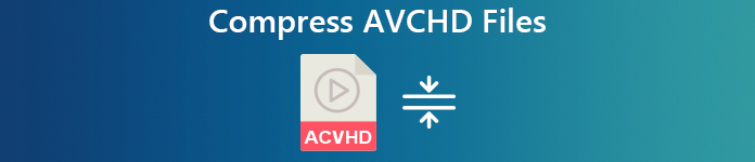 Compress AVCHD Video