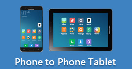 Phone to Phone Tablet