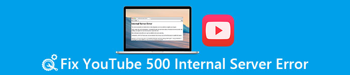 Erreur du serveur interne YouTube 500