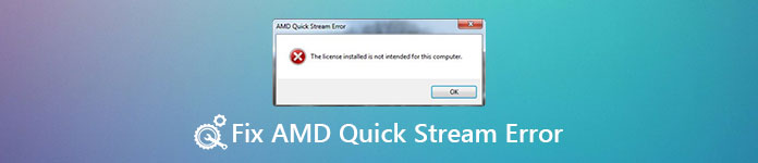 AMD Quick Stream Error