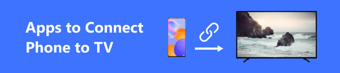 Apps to Connect Phone to TV