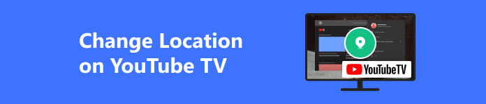 Changer l'emplacement sur YouTube TV