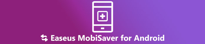 EaseUS MobiSaver pro Android