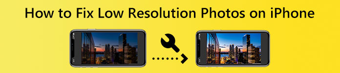 Reparieren Sie Fotos mit niedriger Auflösung auf dem iPhone