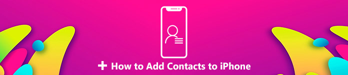 Comment ajouter des contacts à l'iPhone