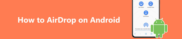 Comment AirDrop sur Android