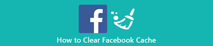 How to Clear Facebook Cache
