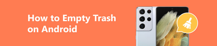 How to Empty Trash on Android