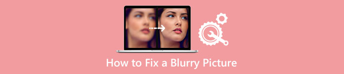 How to Fix a Blurry Picture