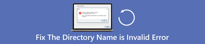 Comment réparer le nom de répertoire est invalide
