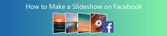 How to Make a Slideshow on Facebook