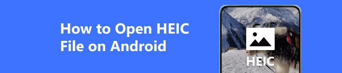 Jak otevřít soubor HEIC na Androidu