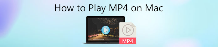 Comment lire MP4 sur Mac