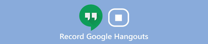 So zeichnen Sie Google Hangouts auf