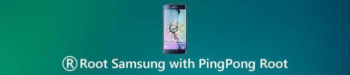 Rootear dispositivos Samsung con PingPong Root