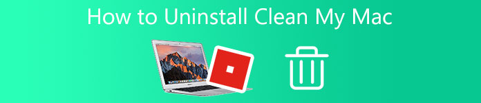 How To Uninstall Clean My Mac