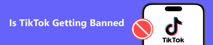 Is Tiktok Getting Banned