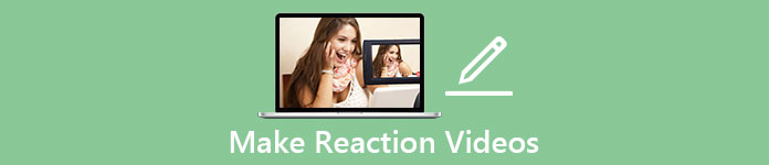 Create Reaction Videos