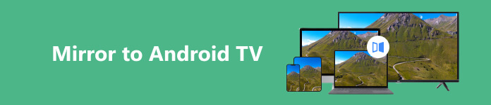 Mirror To Android TV