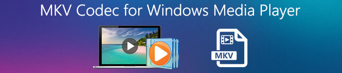 Кодек MKV для проигрывателя Windows Media