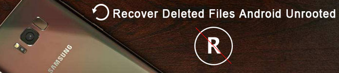 Восстановить удаленные файлы Android Unrooted