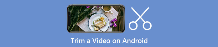 Trim a Video on Android