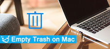 Empty Trash on Mac