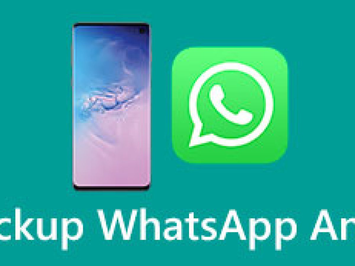 在Android上备份WhatsApp消息的2方法