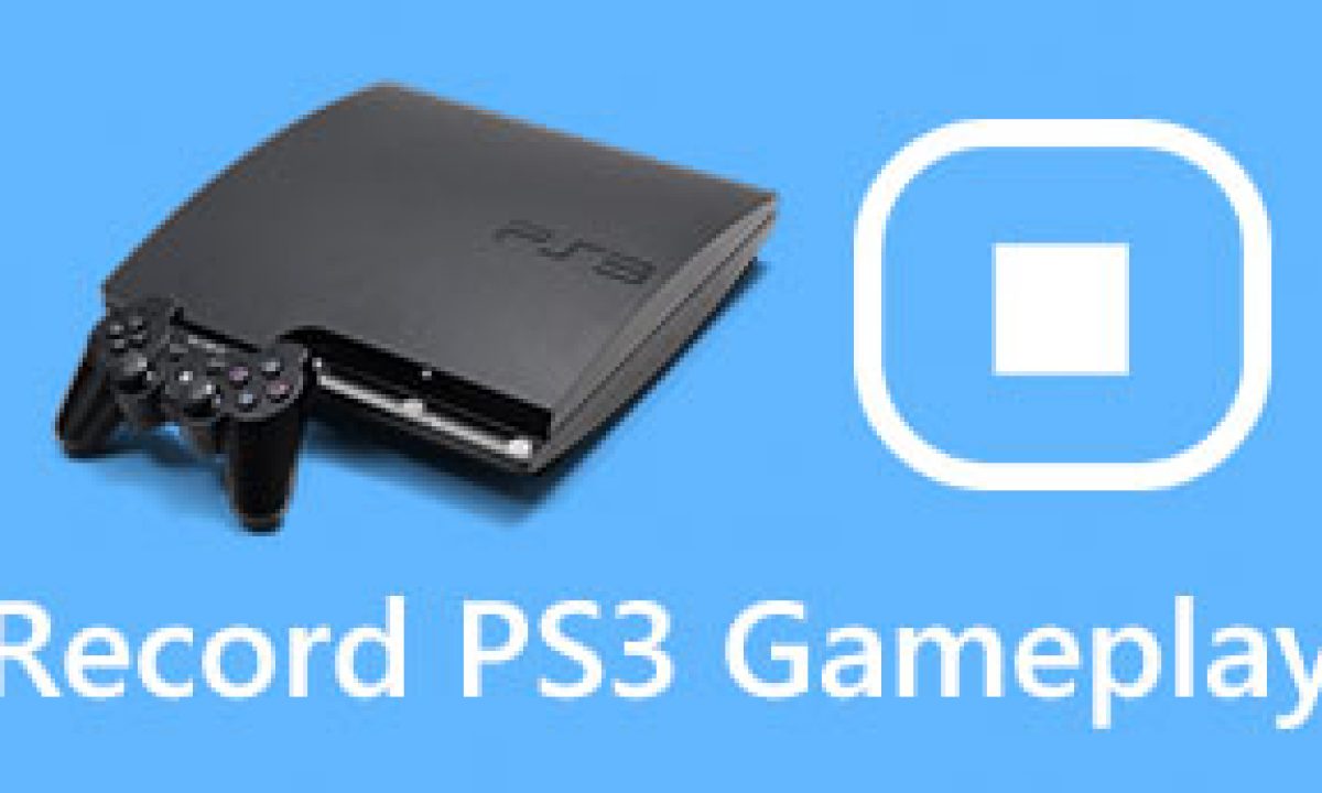 how-to-record-ps3-gameplay-s-1200x720.jpg