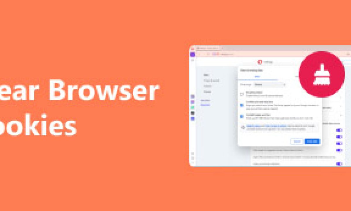 轻松清除浏览器Cookie：适用于每种设备的提示