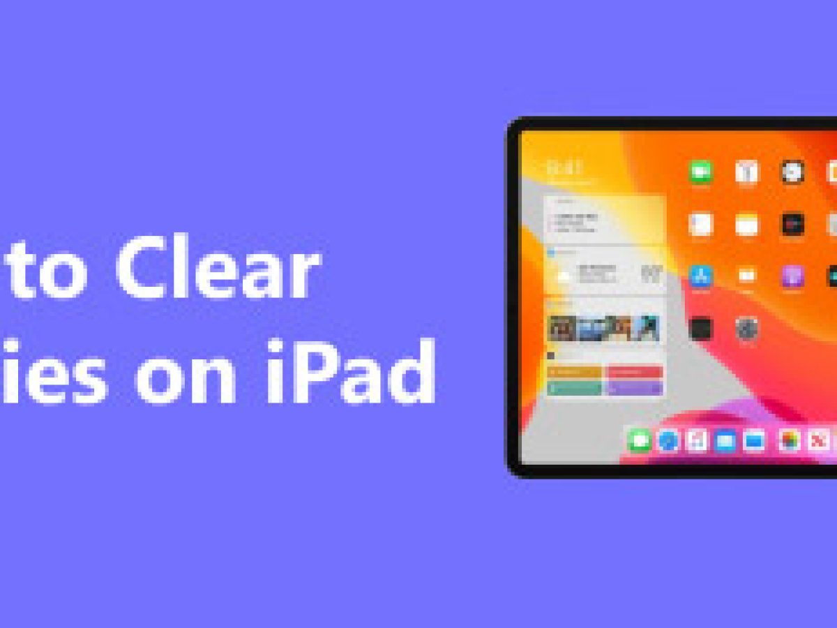 如何清除iPad 上的Cookie 以提高性能