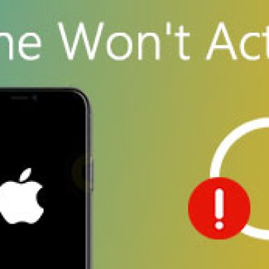 Fix iPhone Won't Activate with 5 Effective Solutions